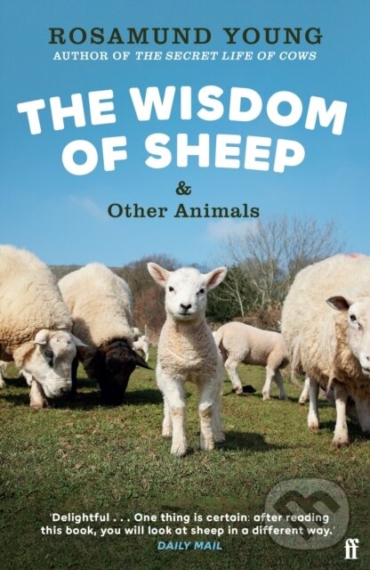 Levně The Wisdom of Sheep & Other Animals (Observations from a Family Farm) - kniha z kategorie Priemysel