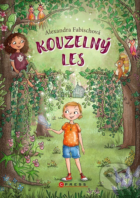 Levně Kouzelný les - Alexandra Fabisch, Angela Gstalter (ilustrácie) - kniha z kategorie Rozprávky
