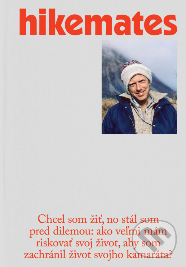 Levně Hikemates - Včera a dnes (Magazín písaný s batohom na pleciach)
