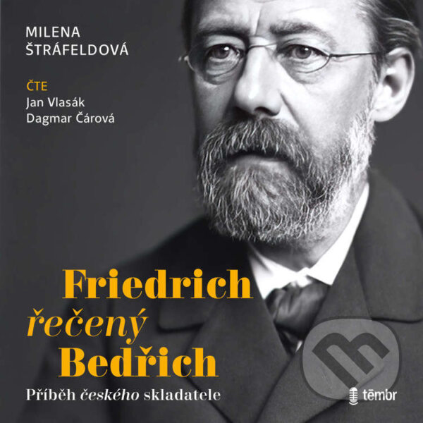 Audiokniha: Friedrich řečený Bedřich (Milena Štráfeldová). Témbr, 2024