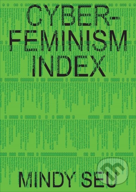 Levně Cyberfeminism Index - Mindy Seu - kniha z kategorie Humanitné a spoločenské vedy