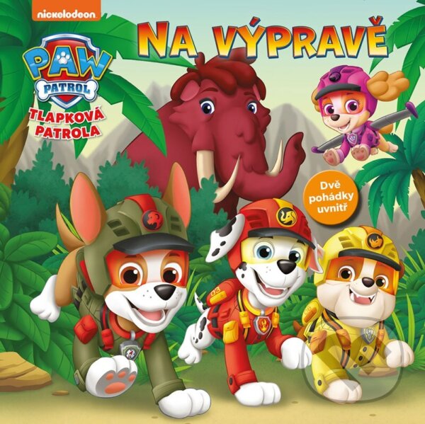 Levně Tlapková patrola – Na výpravě - kniha z kategorie Rozprávky