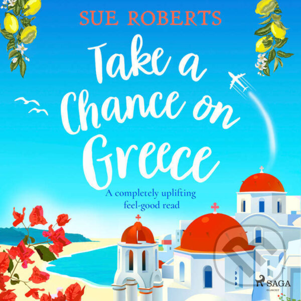 Audiokniha: Take a Chance on Greece (EN) (Sue Roberts). Saga Egmont, 2024