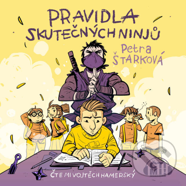 Audiokniha: Pravidla skutečných ninjů (Petra Štarková)