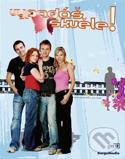 Kniha: Vypadáš skvěle (Petr Lesák a Petra Balvínová). KargoMedia, 2005