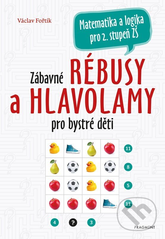 Levně Zábavné rébusy a hlavolamy pro bystré děti - Václav Fořtík - kniha z kategorie 2. stupeň