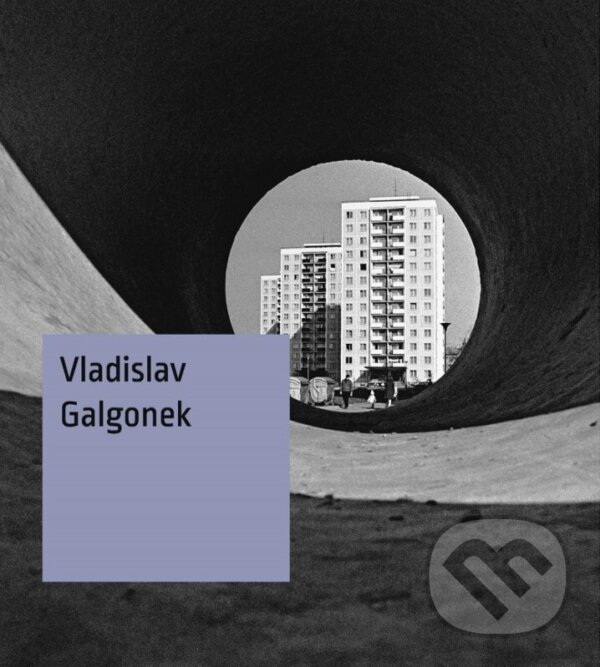 Levně Vladislav Galgonek - Štěpánka Bieleszová - kniha z kategorie Fotografie
