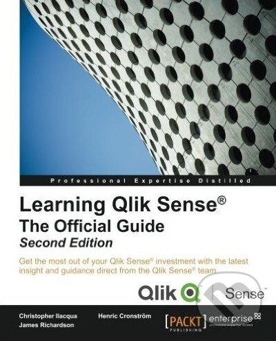 Kniha: Learning Qlik Sense (Christopher Ilacqua). Packt, 2015