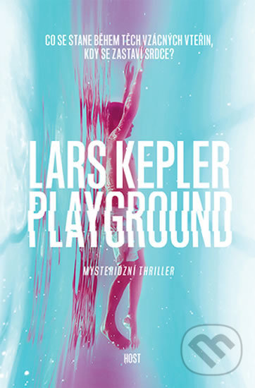 Playground - Lars Kepler, Host, 2017