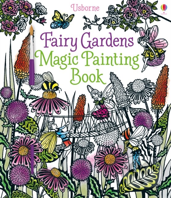 Levně Fairy Gardens Magic Painting Book - Lesley Sims, Barbara Bongini (ilustrátor) - kniha z kategorie Omaľovávanky