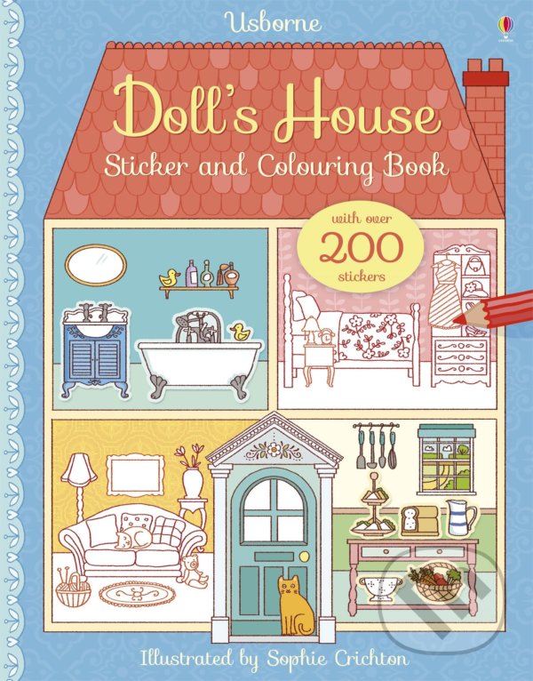 Levně Dolls House (Sticker and Colouring Book) - Abigail Wheatley, Sophie Crichton (Ilustrátor) - kniha z kategorie Omaľovávanky, vystrihovanie, papier