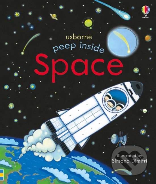 Levně Peep inside space - Anna Milbourne, Simona Dimitri (Ilustrátor) - kniha z kategorie Pre deti a mládež