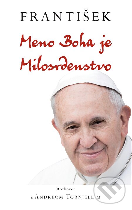 E-kniha: František: Meno Boha je Milosrdenstvo (Andrea Tornielli). Fortuna Libri, 2016