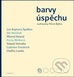 Levně Barvy úspěchu - Petr Bým - kniha z kategorie Rozhovory