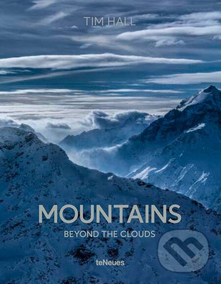 Kniha: Mountains (Tim Hall). Te Neues, 2016