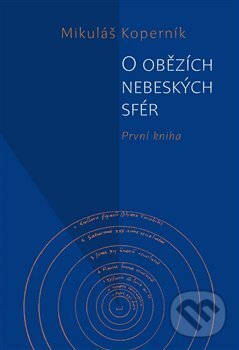 Kniha: O obězích nebeských sfér (Mikuláš Koperník). Pavel Mervart, 2016