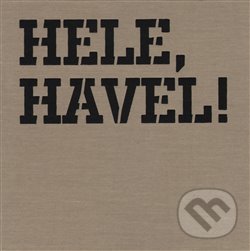 Levně Hele, Havel! (Václav Havel v domácích albech) - kniha z kategorie Fotografie