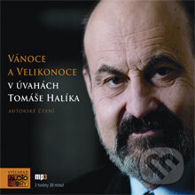Audiokniha: Vánoce a Velikonoce v úvahách Tomáše Halíka (Tomáš Halík). AudioStory, 2008