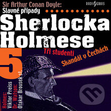 Audiokniha: Slavné případy Sherlocka Holmese 5 (Arthur Conan Doyle). Radioservis, 2012