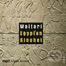 Egypťan Sinuhet - Mika Waltari, Radioservis, 2012