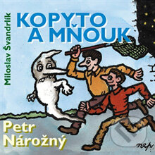Audiokniha: Kopyto a mnouk (Miloslav Švandrlík). ArcoDiva management, 2012
