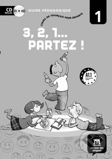 Kniha: 3,2,1 Partez! 1 – Guide pédagogique (Klett)