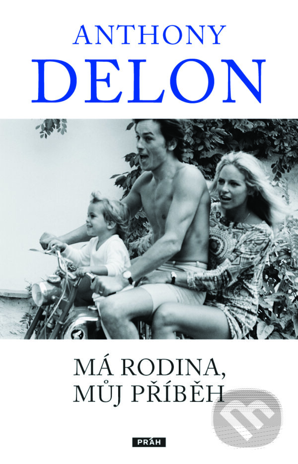 E-kniha: Má rodina, můj příběh (Anthony Delon). Práh, 2024