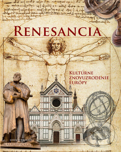 Levně Renesancia (Kultúrne znovuzrodenie Európy) - John D. Wright - kniha z kategorie Dejiny umenia