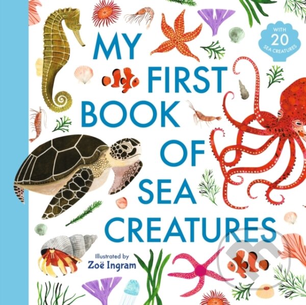 Kniha My First Book Of Sea Creatures