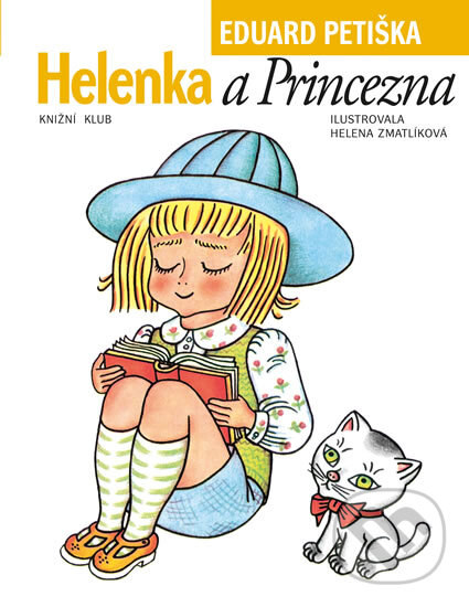 Levně Helenka a Princezna - Eduard Petiška, Helena Zmatlíková (ilustrátor) - kniha z kategorie Rozprávky