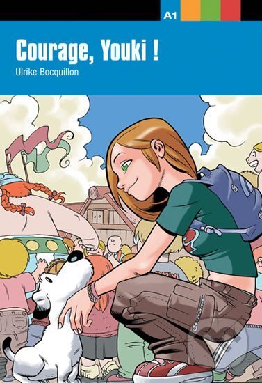 Kniha: Courage, Youki! (Klett). Klett, 2012