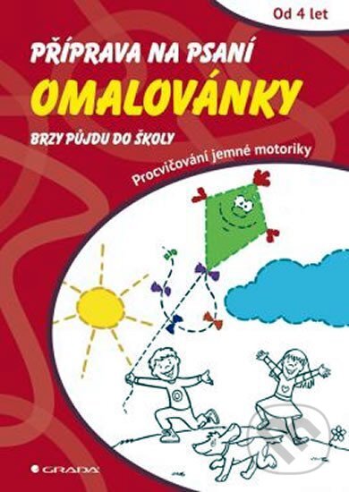 Kniha: Příprava na psaní – Omalovánky (Grada). Grada, 2012