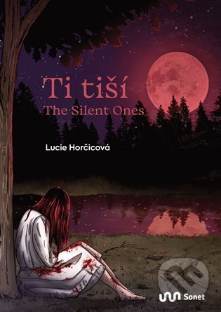 Levně Ti tiší / The Silent Ones - Lucie Horčicová - kniha z kategorie Fantasy