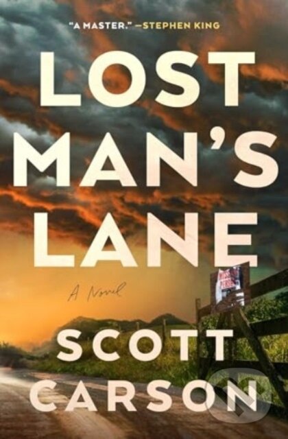Levně Lost Man's Lane (A Novel) - Scott Carson - kniha z kategorie Horory