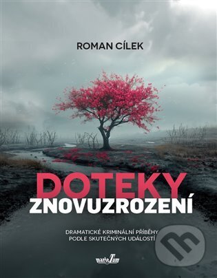 Levně Doteky znovuzrození - Roman Cílek - kniha z kategorie Spoločenská beletria