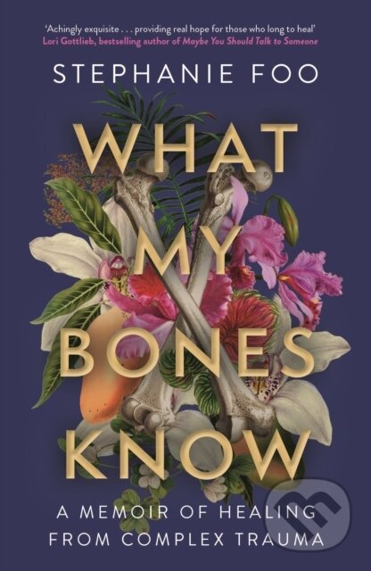 What My Bones Know