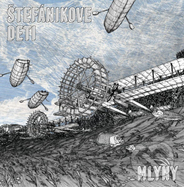 Štefánikove deti: Mlyny LP - Štefánikove deti