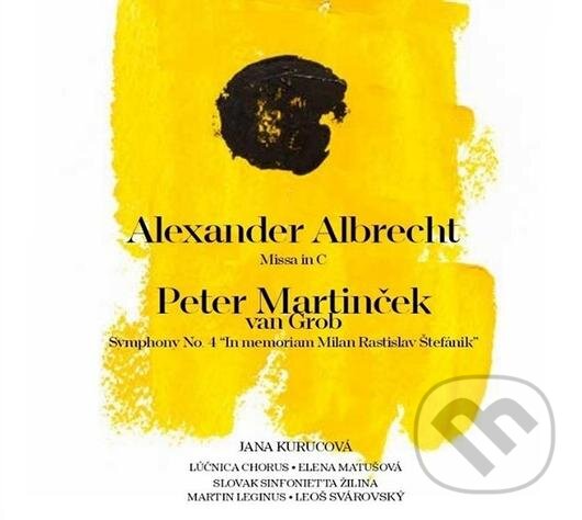 Hudobné CD: Lúčnica spevácky zbor (Lúčnica Chorus): A. Albrecht: Missa In C / P. Martinček Van Grob: Symphony No.. (Hudobné albumy)