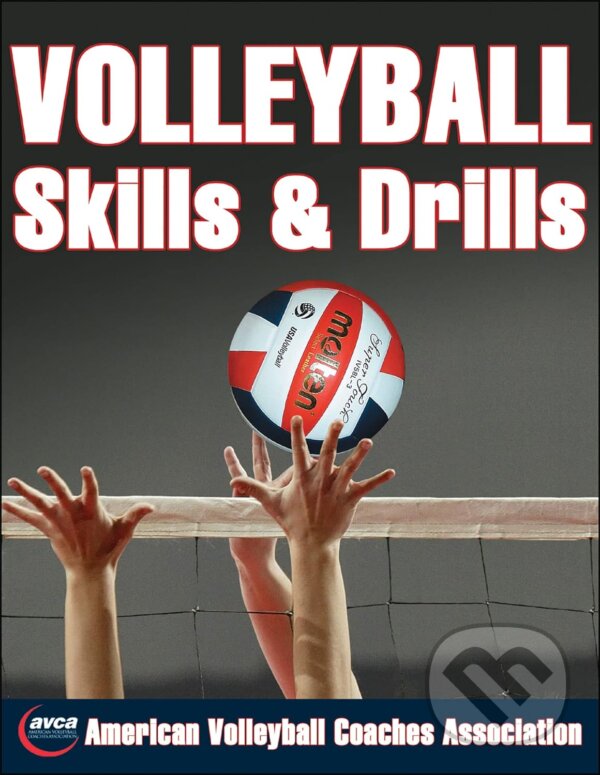 Kniha: Volleyball Skills & Drills (Human Kinetics). Human Kinetics, 2005