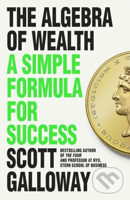 Levně The Algebra of Wealth (A Simple Formula for Success) - kniha z kategorie Ekonómia
