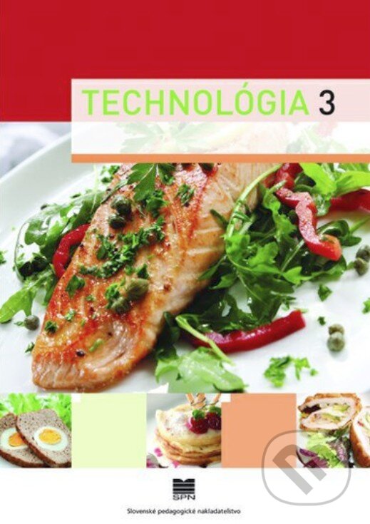 Kniha: Technológia 3 (pre ŠO kuchár) (Ľ. Verčimáková). Slovenské pedagogické nakladateľstvo - Mladé letá