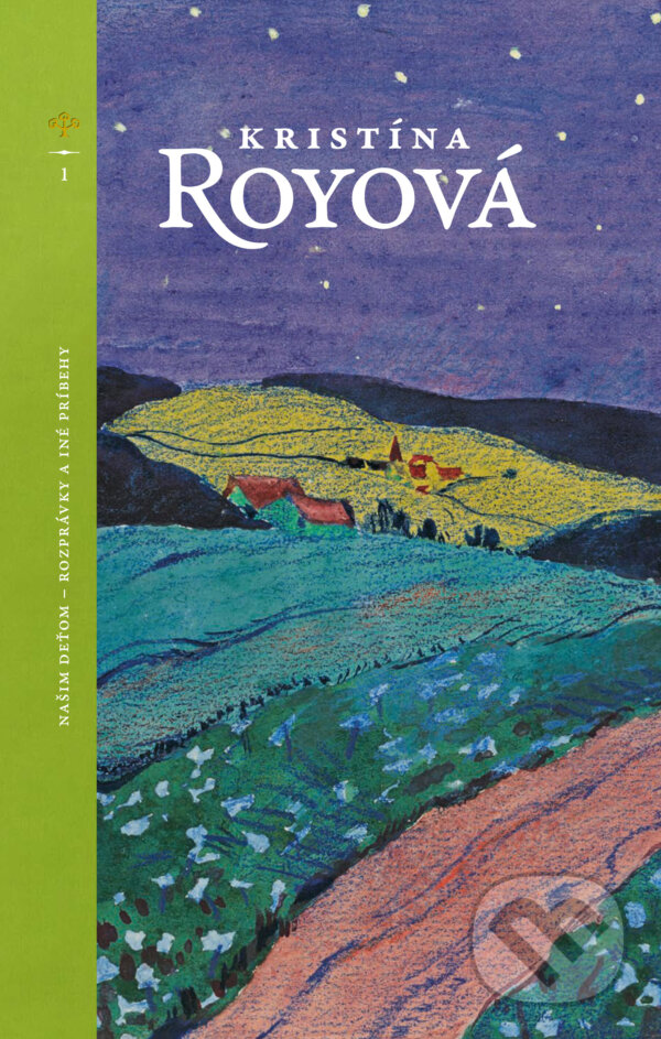 Levně Našim deťom – rozprávky a iné príbehy - Kristína Royová - kniha z kategorie Rozprávky