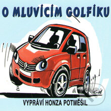 O mluvícím Golfíku - Petr Axel Postřehovský, AudioStory, 2012