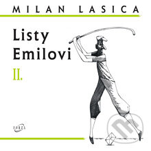 Audiokniha: Listy Emilovi II. (Milan Lasica). Forza Music, 2013