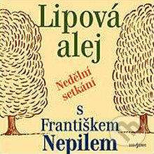 Lipová alej - František Nepil, Radioservis, 2013