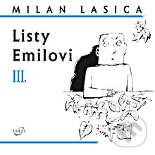 Audiokniha: Listy Emilovi III. (Milan Lasica). Forza Music, 2013