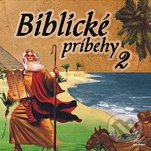 Audiokniha: Biblické príbehy 2 (Autor Neznámy). Štúdio Nádej, 2013