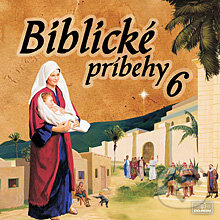 Audiokniha: Biblické príbehy 6 (Autor Neznámy). Štúdio Nádej, 2013