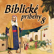 Audiokniha: Biblické príbehy 8 (Autor Neznámy). Štúdio Nádej, 2013