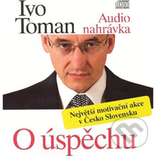 O úspěchu - Ivo Toman, Taxus International, 2013